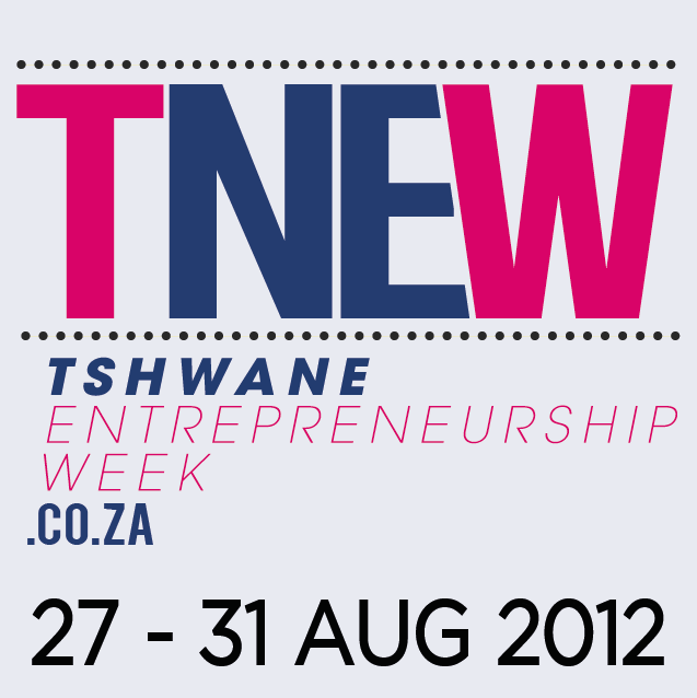 Win a free ticket to the Tshwane Entrepreneurship Week #TNEW
