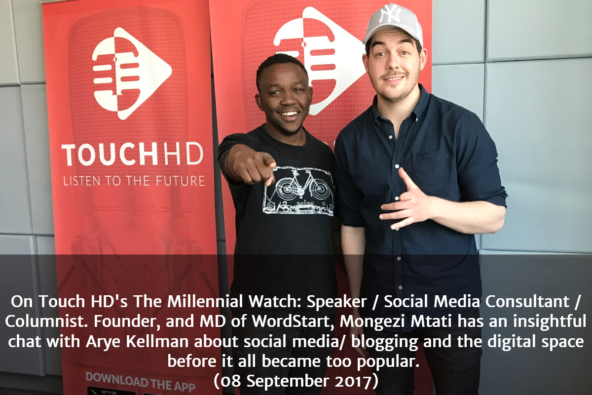 Mongezi Mtati chats with Arye Kellman about social media and influence on TouchHD