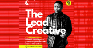 Colin Makhubela on The Lead Creative