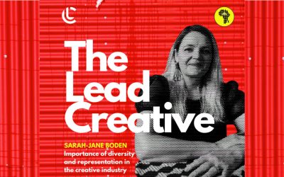 The Lead Creative: Sarah-Jane Boden on Clicks and the importance of diversity in the Creative Industry